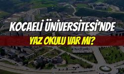 Kocaeli Üniversitesi'nde Yaz Okulu Var Mı?