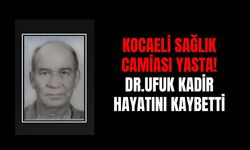 Kocaeli, değerli bir hekimini kaybetmenin derin üzüntüsünü yaşıyor