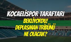 Kocaelispor Taraftarı Bu Kararı Bekliyor! Deplasman Tribünü Ne Olacak?