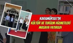 Karamürsel'de Kültür ve Turizm Masaya Yatırıldı