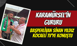 Karamürsel'in gururu başpehlivan Sinan Yıldız Kocaeli TV'ye konuştu