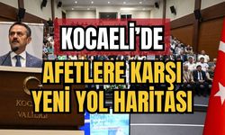 Kocaeli’de Afetlere Karşı Yeni Yol Haritası