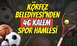 Körfez Belediyesi'nden 46 Kalem Spor Hamlesi