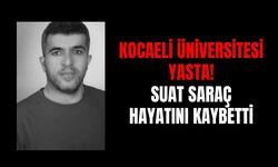 Kocaeli Üniversitesi Hastanesi yasta: Üniversite personeli Suat Saraç hayatını kaybetti