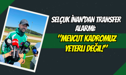 Selçuk İnan'dan Transfer Alarmı: "Mevcut Kadromuz Yeterli Değil!"
