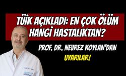 TÜİK AÇIKLADI: EN ÇOK ÖLÜM HANGİ HASTALIKTAN?