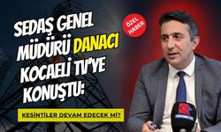 Sedaş Genel Müdürü Danacı, Kocaeli TV'ye konuştu: Kesintiler devam edecek mi?