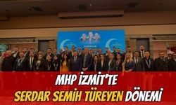 MHP İzmit'te Serdar Semih Türeyen Dönemi
