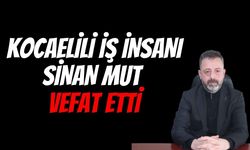 Kocaeli iş dünyası şokta: Küresel şirketlerin ortağı Sinan Mut evinde ölü bulundu!