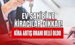 Ev Sahibi Ve Kiracılar Dikkat: İşte Temmuz Ayında Uygulanacak Azami Kira Artışı