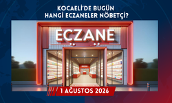 Kocaeli'de Bugün Hangi Eczaneler Nöbetçi? 1 Ağustos Cumartesi 2026 Bugün Nöbetçi Eczaneler