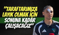 "Taraftarımıza Layık Olmak İçin Sonuna Kadar Çalışacağız"