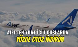 AJet'ten Yurt İçi Uçuşlarda Yüzde 30 İndirim! Kampanya Başladı