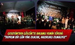 GESOTİM’den Gölcük’te Anlamlı Yemin Töreni: "Deprem Bir Gün Yine Olacak, Hazırlıklı Olmalıyız"