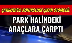 Çayırova'da Kontrolden Çıkan Otomobil Park Halindeki Araçlara Çarptı