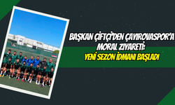 Başkan Çiftçi’den Çayırovaspor’a Moral Ziyareti: Yeni Sezon İdmanı Başladı