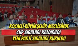 Kocaeli Büyükşehir Meclisi'nde : CHP Sıraları Kaldırıldı, Yeni Parti Masaları Kuruldu!