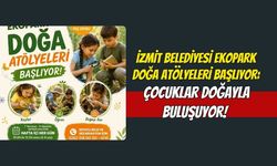 İzmit Belediyesi Ekopark Doğa Atölyeleri Başlıyor: Çocuklar Doğayla Buluşuyor!