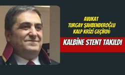 Avukat Turgay Şahbenderoğlu Kalp Krizi Geçirdi: Kalbine Stent Takıldı