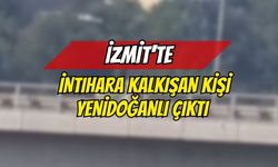İzmit'te İntihara Kalkışan Kişi Yenidoğanlı Çıktı