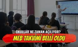 Okullar Ne Zaman Açılıyor? MEB Takvimi Belli Oldu
