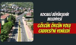 Kocaeli Büyükşehir Belediyesi Gölcük Örcün Yolu Caddesi'ni Yeniledi