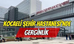 Kocaeli Şehir Hastanesi'nde Doktor ile Hasta Yakını Arasında Gerginlik