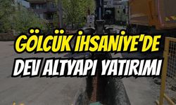 GÖLCÜK İHSANİYE’YE DEV ALTYAPI YATIRIMI
