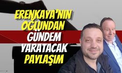 Erenkaya’nın Oğlundan Gündem Yaratacak Paylaşım