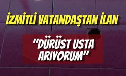 İzmitli Vatandaştan İlan: "Dürüst Usta Arıyorum"