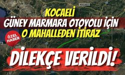 Kocaeli Güney Marmara Otoyolu İçin O Mahalleden İtiraz: Dilekçe Verildi