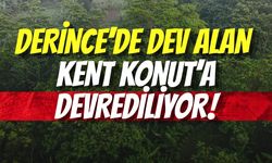 DERİNCE’DE DEV ALAN KENT KONUT’A DEVREDİLİYOR