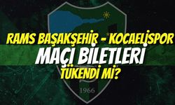 RAMS Başakşehir - Kocaelispor Maçı Biletleri Tükendi mi?