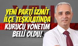 Yeni Parti İzmit İlçe Teşkilatında Kurucu Yönetim Belli Oldu