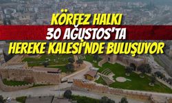 Körfez Halkı 30 Ağustos’ta Hereke Kalesi’nde Buluşuyor