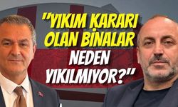 Kazan İzmit Belediyesi Başkanvekili Lütfü Obuz’a Sordu: Yıkım Kararı Olan Binalar Neden Yıkılmıyor?