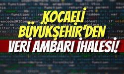 Kocaeli Büyükşehir’den Veri Ambarı İhalesi