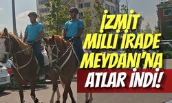 İzmit Milli İrade Meydanı’na Atlar İndi