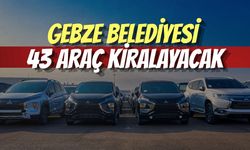 Gebze Belediyesi 43 Araç Kiralayacak