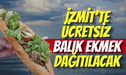 İzmit’te Ücretsiz Balık Ekmek Dağıtılacak