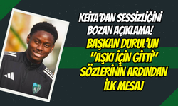 Keita'dan Sessizliğini Bozan Açıklama! Başkan Durul'un "Aşkı İçin Gitti" Sözlerinin Ardından İlk Mesaj