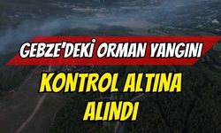 Gebze’deki Orman Yangını Kontrol Altına Alındı