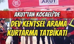 17 Ağustos’un Yıl Dönümünde AKUT’tan Kocaeli’de Dev Kentsel Arama Kurtarma Tatbikatı
