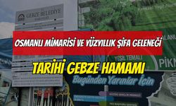 Osmanlı Mimarisi ve Yüzyıllık Şifa Geleneği: Tarihi Gebze Çifte Hamamı