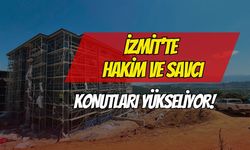 İzmit’te Hâkim ve Savcı Konutları Yükseliyor