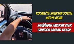 Kocaeli'de Şaşırtan Sosyal Medya Akımı: Sahibinden Habersiz Park Halindeki Arabayı Yıkadı!