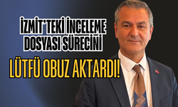 İZMİT’TEKİ İNCELEME DOSYASI SAVCILIKTA: OBUZ SÜRECİN DETAYLARINI AÇIKLADI
