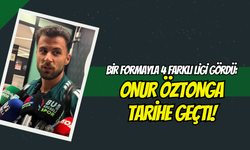 Bir Formayla 4 Farklı Ligi Gördü: Onur Öztonga Tarihe Geçti!