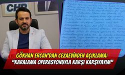 Gökhan Ercan’dan Cezaevinden Açıklama: “Karalama Operasyonuyla Karşı Karşıyayım”