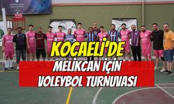 KOCAELİ’DE MELİKCAN İÇİN VOLEYBOL TURNUVASI